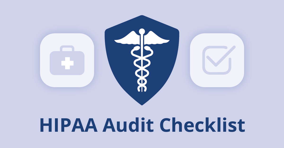 Hipaa Audit Checklist Steps For Healthcare Compliance