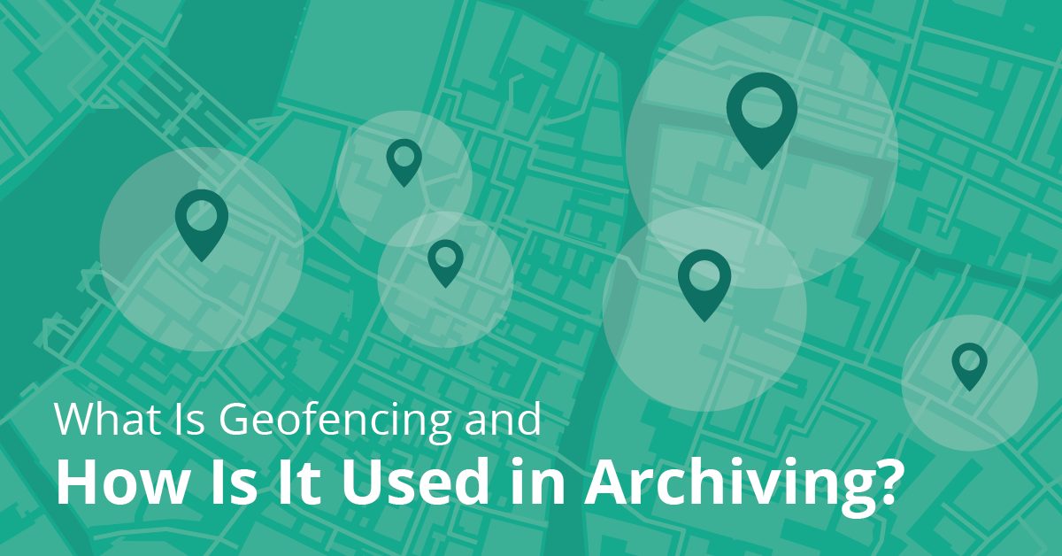 Geofencing and Data Localization in Archiving